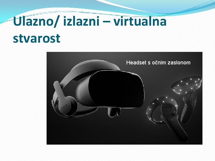 Ulazno/ izlazni – virtualna stvarost Headset s očnim zaslonom Ulazno/ izlazni – virtualna stvarost Headset s očnim zaslonom