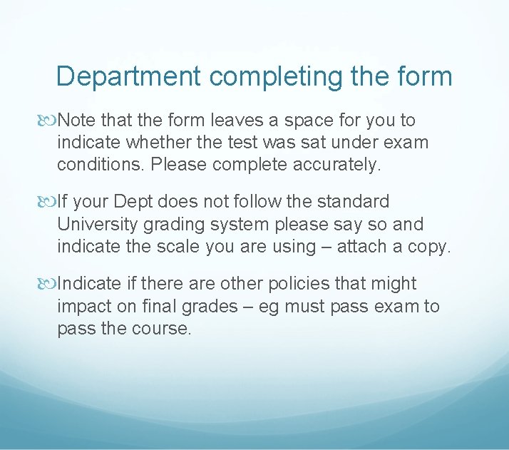 Department completing the form Note that the form leaves a space for you to