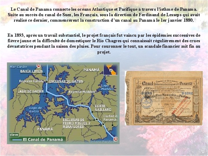 Le Canal de Panama connecte les océans Atlantique et Pacifique à travers l’isthme de