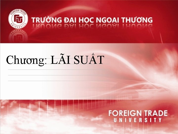 Chương: LÃI SUẤT 