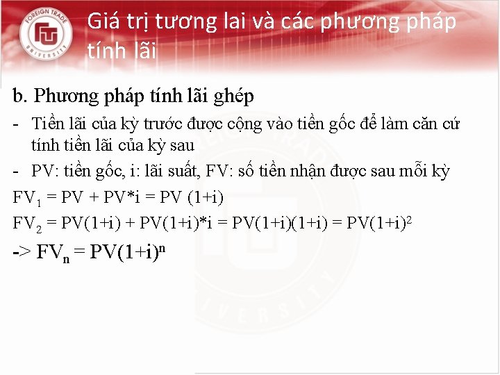 Giá trị tương lai và các phương pháp tính lãi b. Phương pháp tính