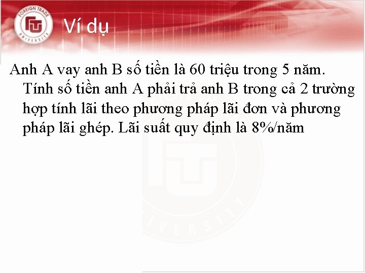 Ví dụ Anh A vay anh B số tiền là 60 triệu trong 5