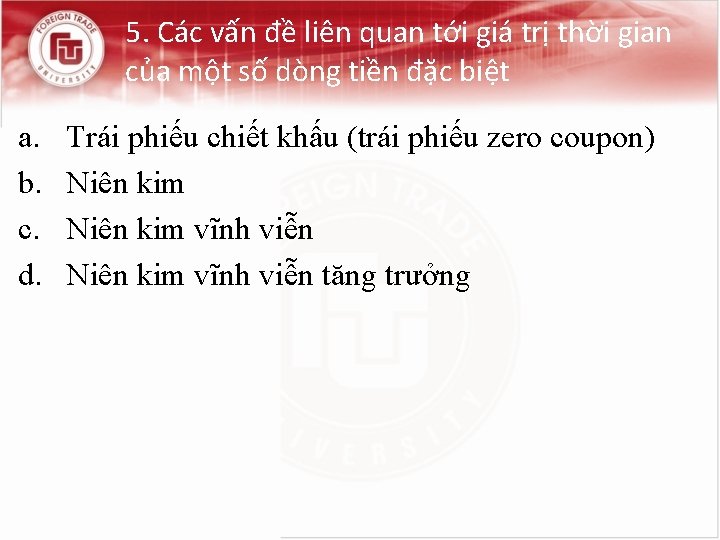 5. Các vấn đề liên quan tới giá trị thời gian của một số