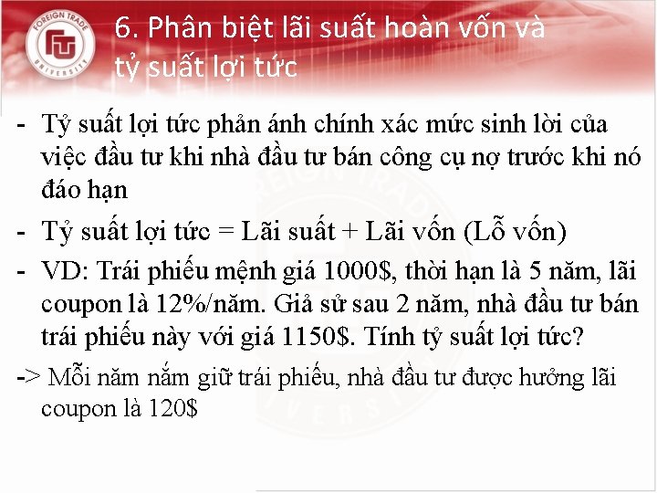 6. Phân biệt lãi suất hoàn vốn và tỷ suất lợi tức - Tỷ