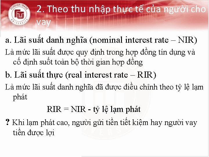 2. Theo thu nhập thực tế của người cho vay a. Lãi suất danh