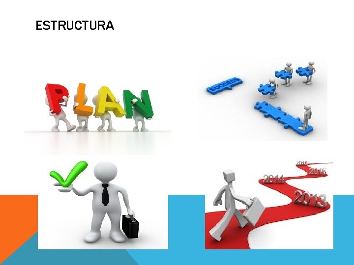 ESTRUCTURA ESTRUCTURA