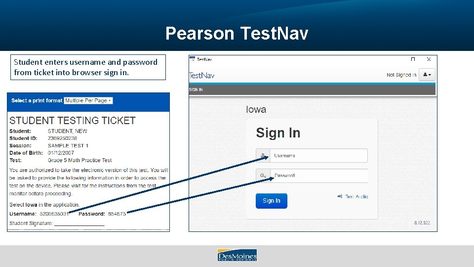 Pearson Test. Nav Student enters username and password from ticket into browser sign in.