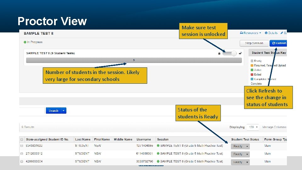 Proctor View Make sure test session is unlocked Number of students in the session.