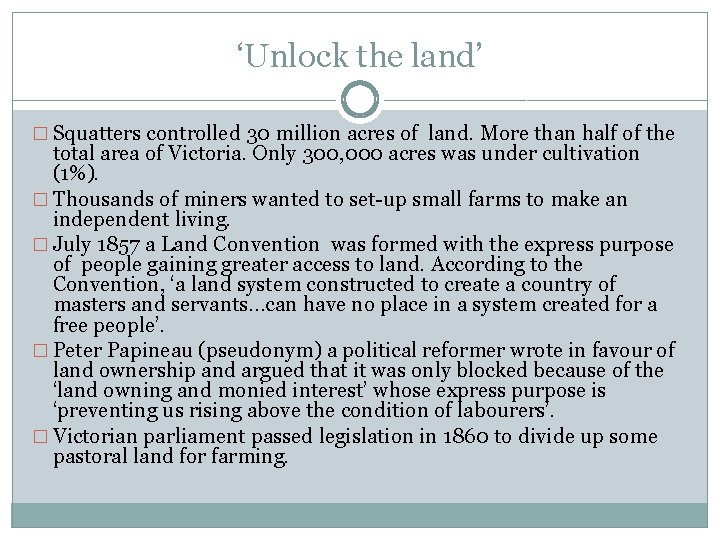 ‘Unlock the land’ � Squatters controlled 30 million acres of land. More than half