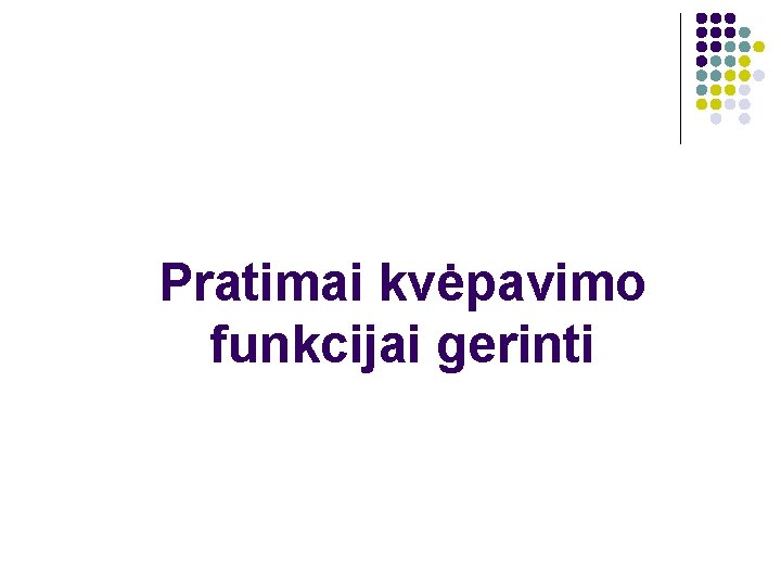 Pratimai kvėpavimo funkcijai gerinti 