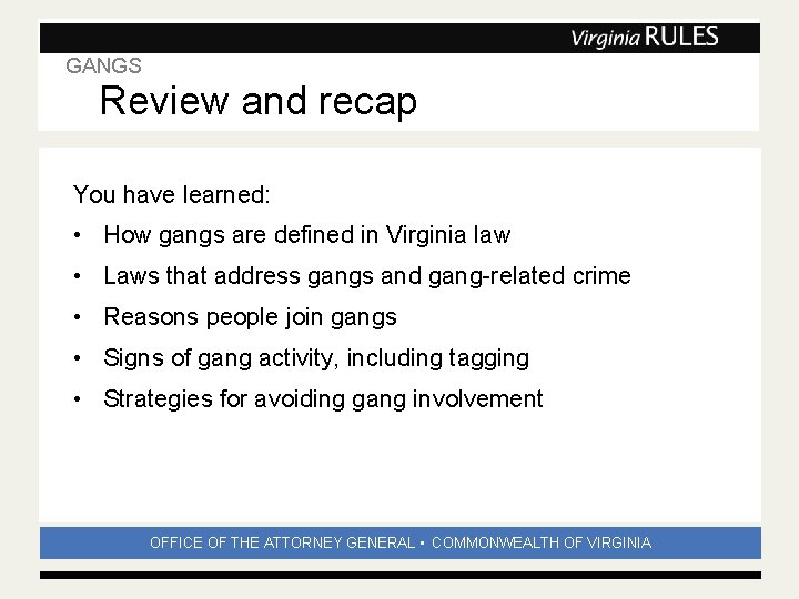 GANGS Subhead Review and recap You have learned: • How gangs are defined in