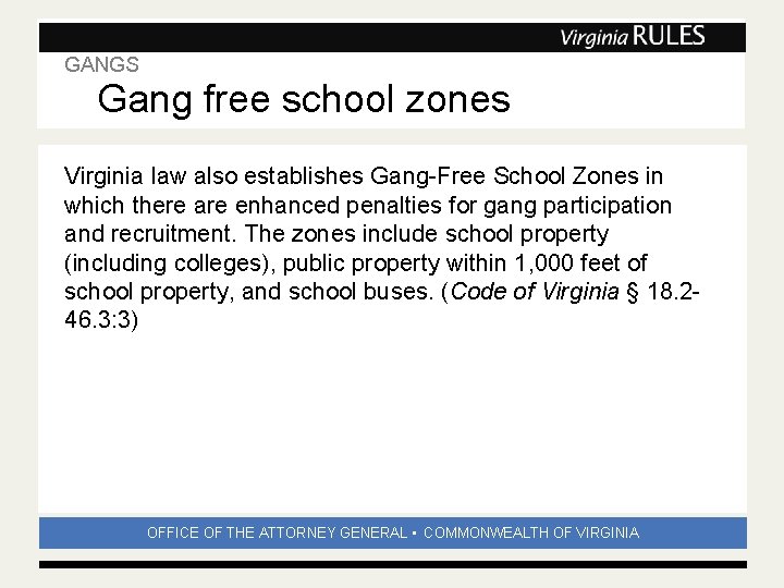 GANGS Subhead Gang free school zones Virginia law also establishes Gang-Free School Zones in