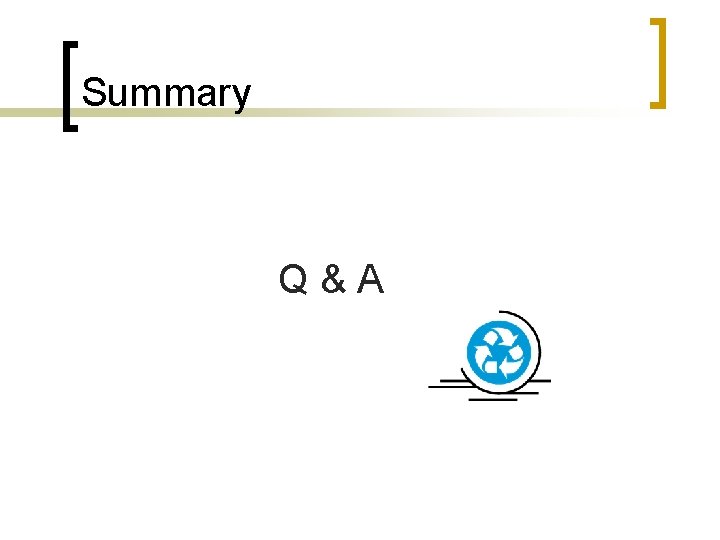 Summary Q&A 