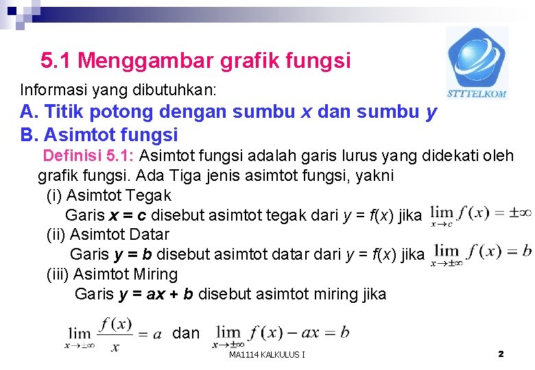 5. 1 Menggambar grafik fungsi Informasi yang dibutuhkan: A. Titik potong dengan sumbu x