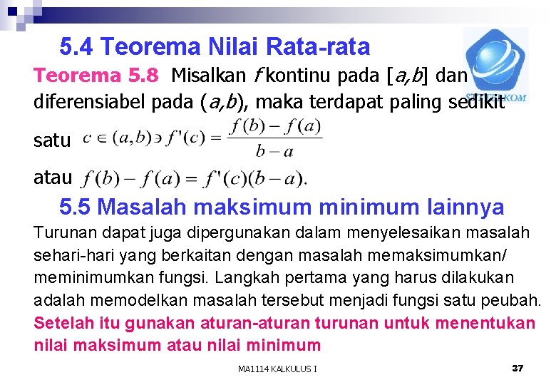 5. 4 Teorema Nilai Rata-rata Teorema 5. 8 Misalkan f kontinu pada [a, b]