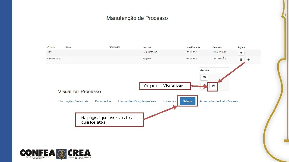 Clique em Visualizar Na página que abrir vá até a guia Relatos. 