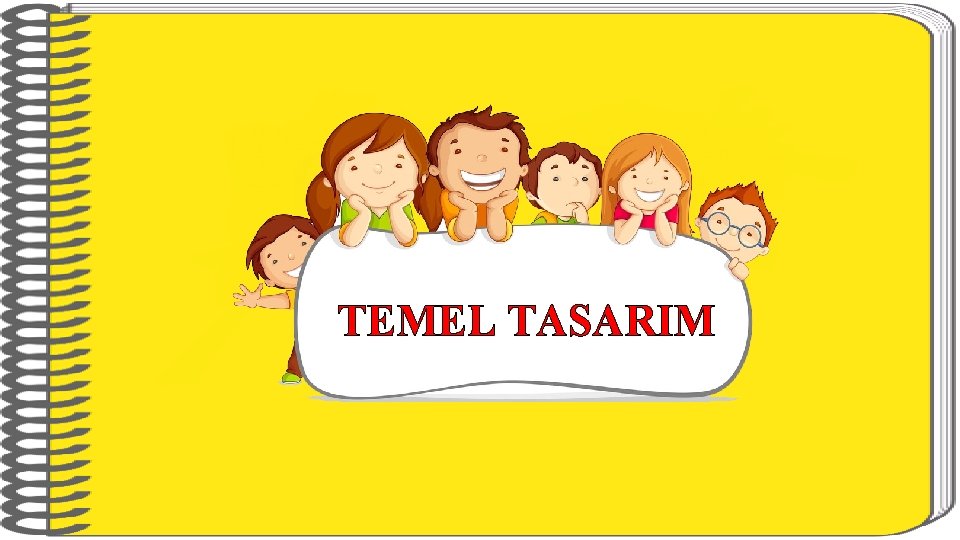 TEMEL TASARIM 