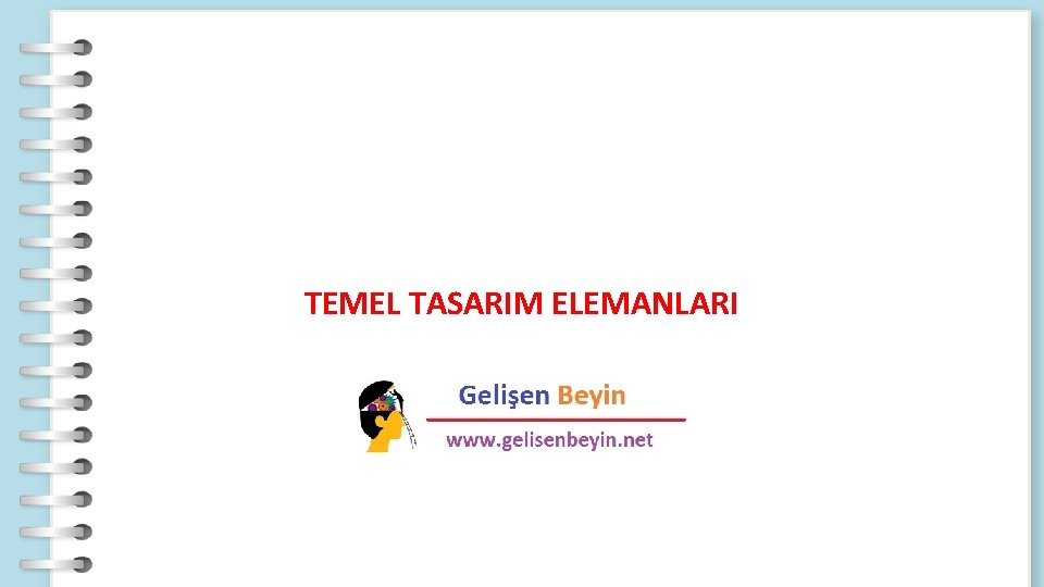 TEMEL TASARIM ELEMANLARI 