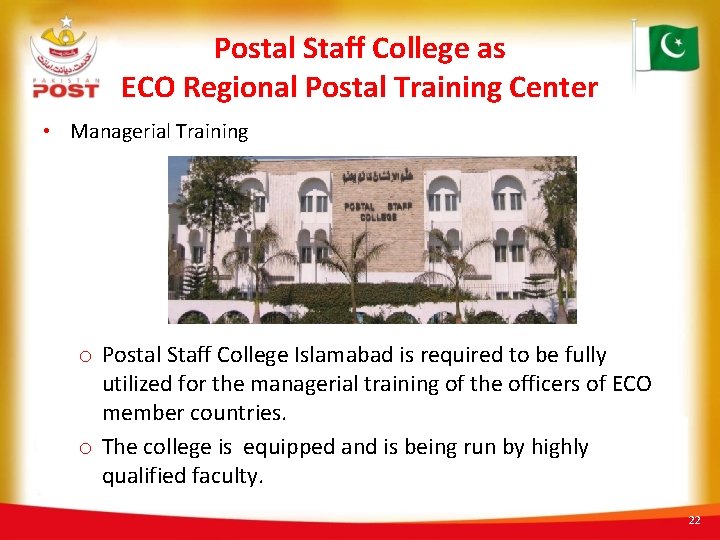 Postal Staff College as ECO Regional Postal Training Center • Managerial Training o Postal