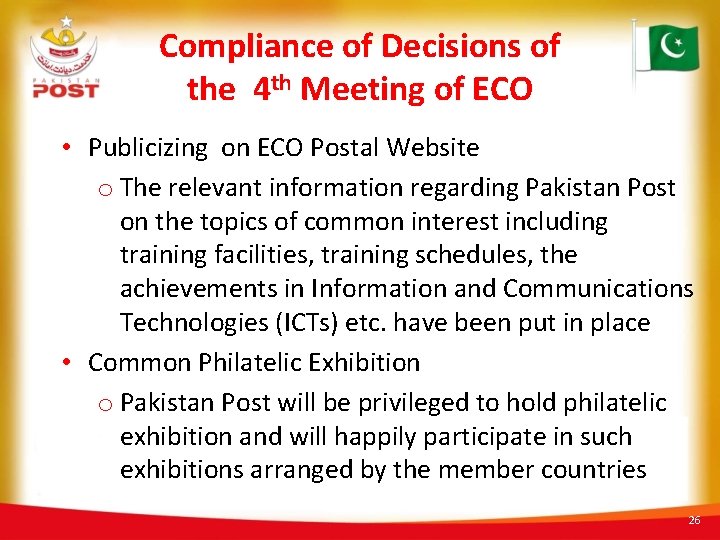Compliance of Decisions of the 4 th Meeting of ECO • Publicizing on ECO