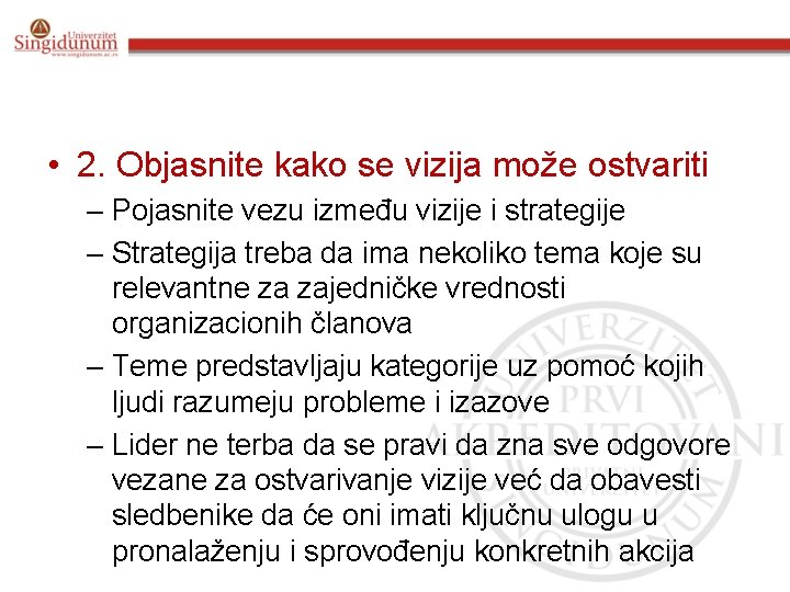  • 2. Objasnite kako se vizija može ostvariti – Pojasnite vezu između vizije