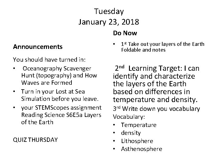 Tuesday January 23, 2018 Do Now Announcements You should have turned in: • Oceanography