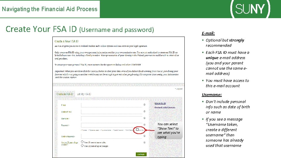 Navigating the Financial Aid Process Create Your FSA ID (Username and password) E-mail: §