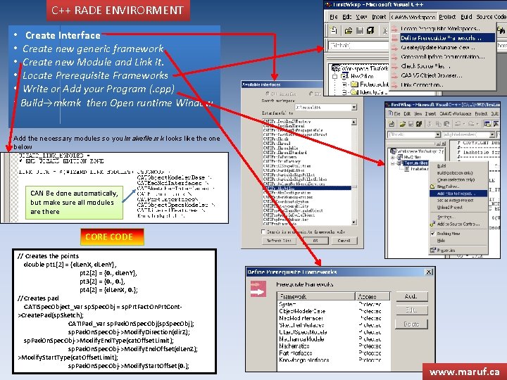 C++ RADE ENVIRORMENT • Create Interface • Create new generic framework • Create new