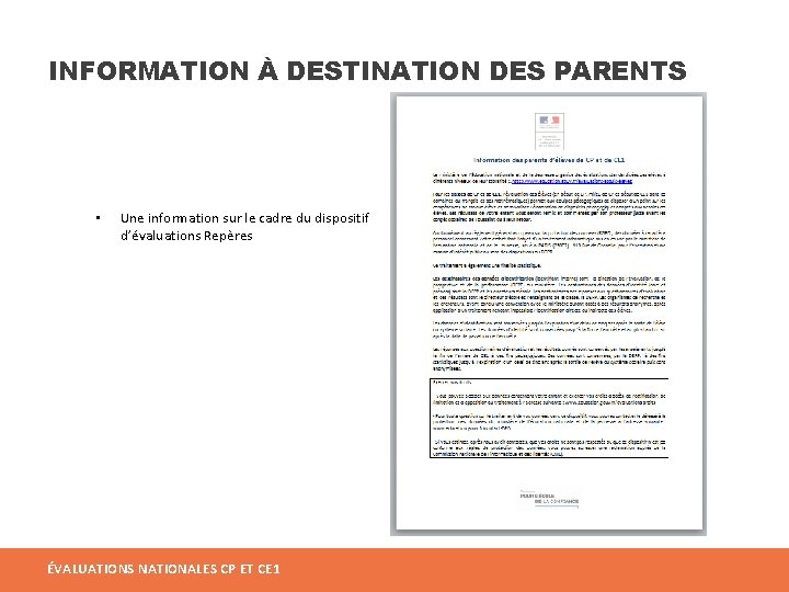 INFORMATION À DESTINATION DES PARENTS • Une information sur le cadre du dispositif d’évaluations