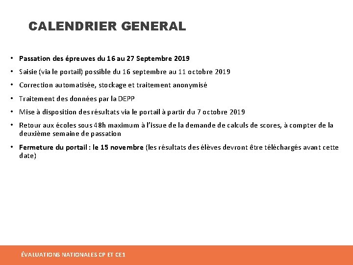 CALENDRIER GENERAL • Passation des épreuves du 16 au 27 Septembre 2019 • Saisie