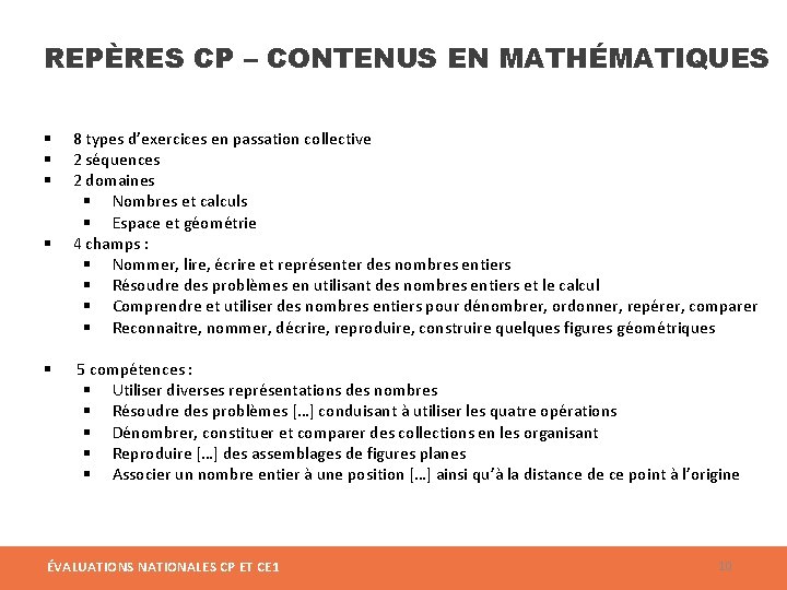 REPÈRES CP – CONTENUS EN MATHÉMATIQUES § § § 8 types d’exercices en passation