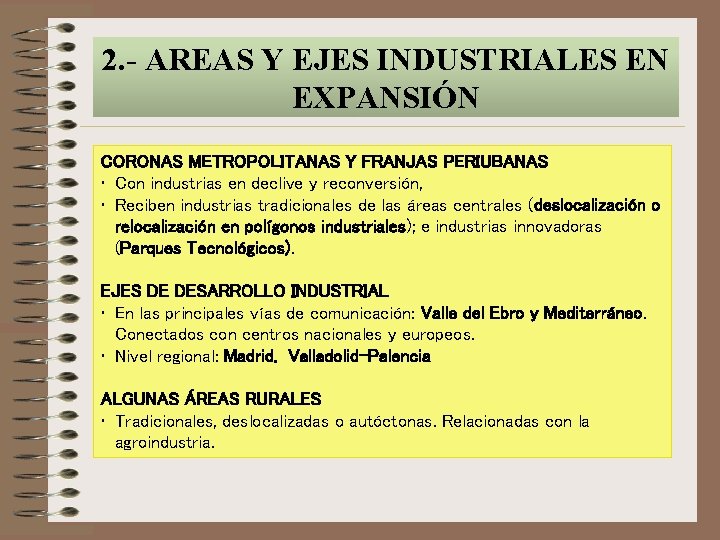 2. - AREAS Y EJES INDUSTRIALES EN EXPANSIÓN CORONAS METROPOLITANAS Y FRANJAS PERIUBANAS •