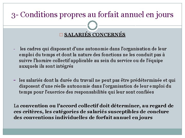 3 - Conditions propres au forfait annuel en jours � SALARIÉS CONCERNÉS - les