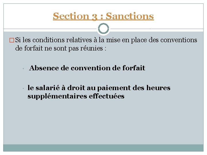 Section 3 : Sanctions � Si les conditions relatives à la mise en place