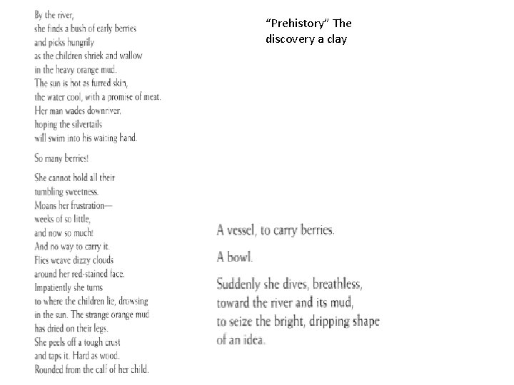 “Prehistory” The discovery a clay “Prehistory” The discovery a clay