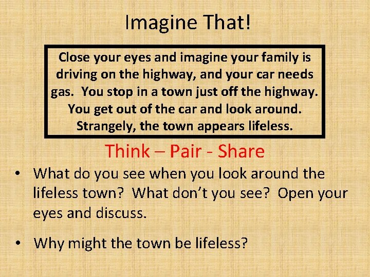 Imagine That! Close your eyes and imagine your family is driving on the highway, Imagine That! Close your eyes and imagine your family is driving on the highway,