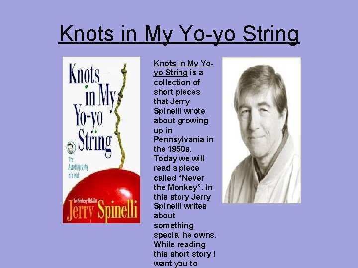 Knots in My Yo-yo String Knots in My Yoyo String is a collection of Knots in My Yo-yo String Knots in My Yoyo String is a collection of