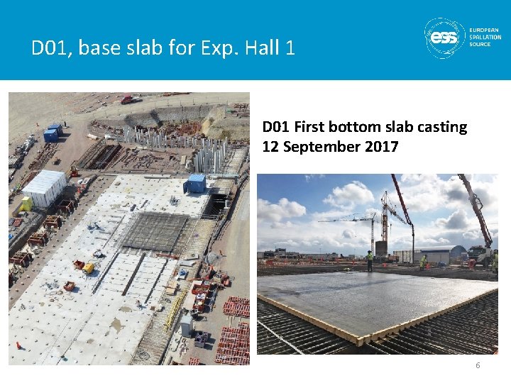D 01, base slab for Exp. Hall 1 D 01 First bottom slab casting