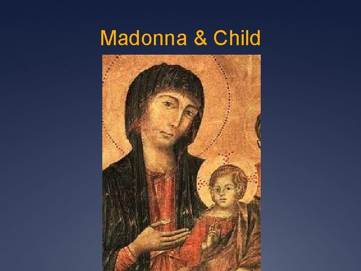 Madonna & Child 