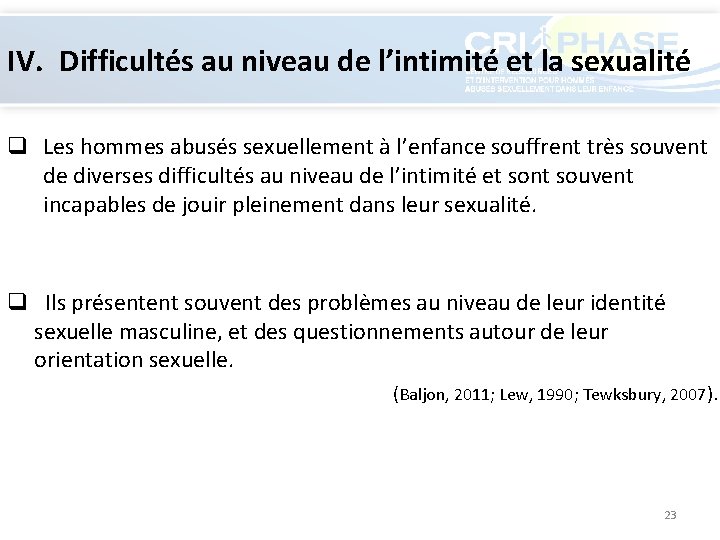 IV. Difficultés au niveau de l’intimité et la sexualité q Les hommes abusés sexuellement