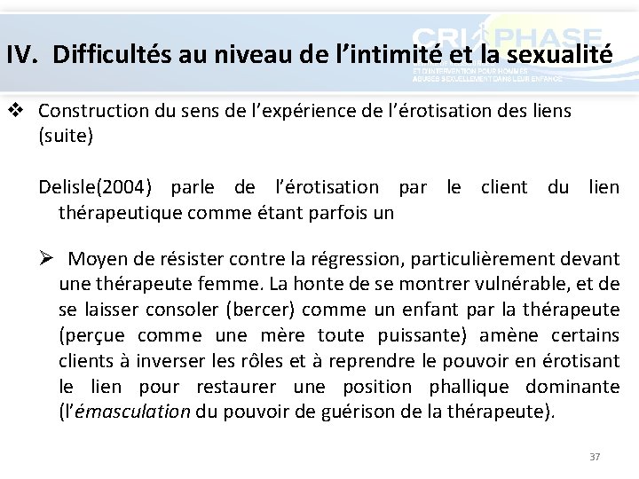 IV. Difficultés au niveau de l’intimité et la sexualité v Construction du sens de