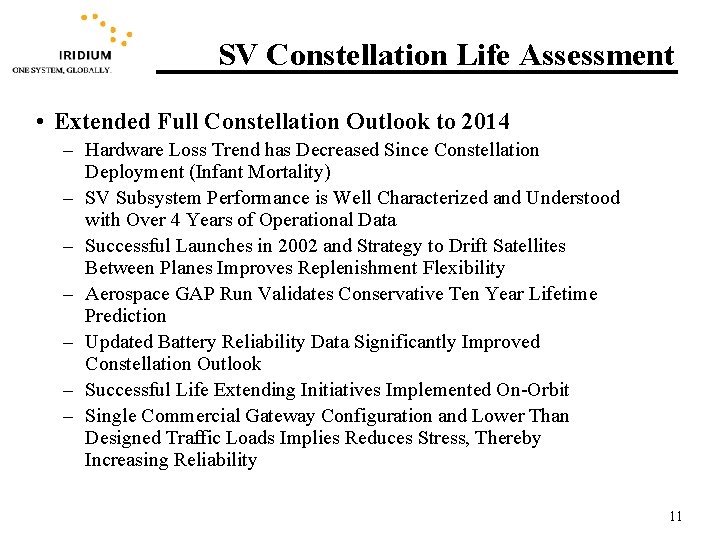 SV Constellation Life Assessment • Extended Full Constellation Outlook to 2014 – Hardware Loss