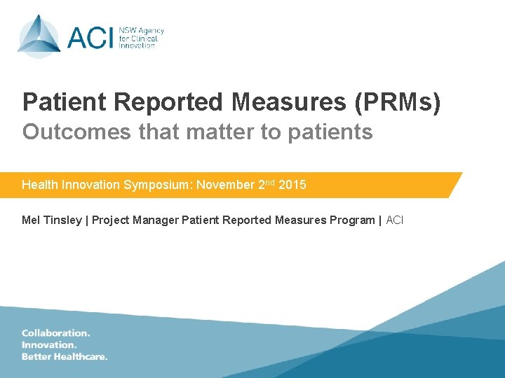 Patient Reported Measures PRMs Outcomes that matter to