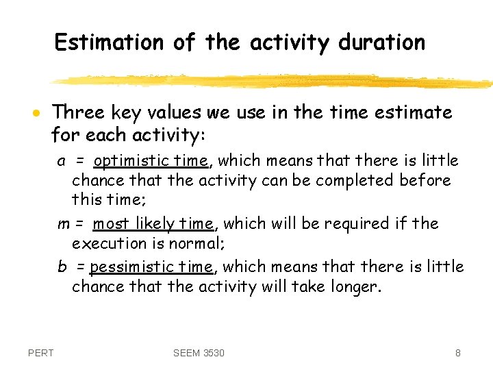 Estimation of the activity duration · Three key values we use in the time
