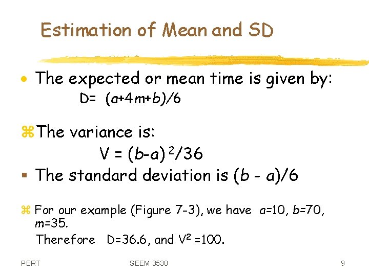 Estimation of Mean and SD · The expected or mean time is given by: