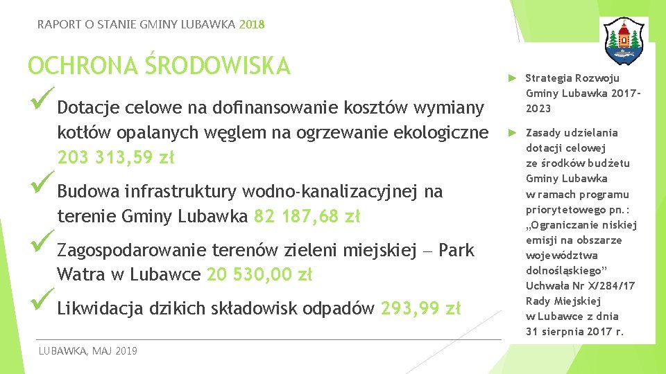 RAPORT O STANIE GMINY LUBAWKA 2018 OCHRONA ŚRODOWISKA üDotacje celowe na dofinansowanie kosztów wymiany