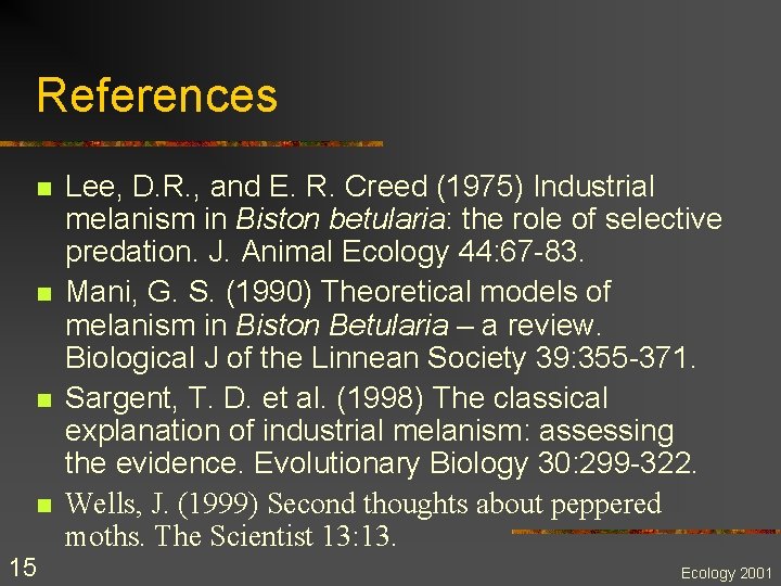 References n n 15 Lee, D. R. , and E. R. Creed (1975) Industrial