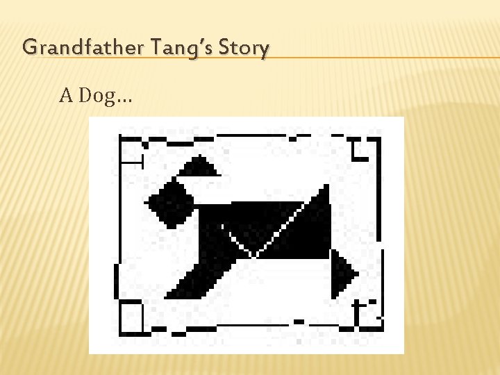 Grandfather Tang’s Story A Dog… 
