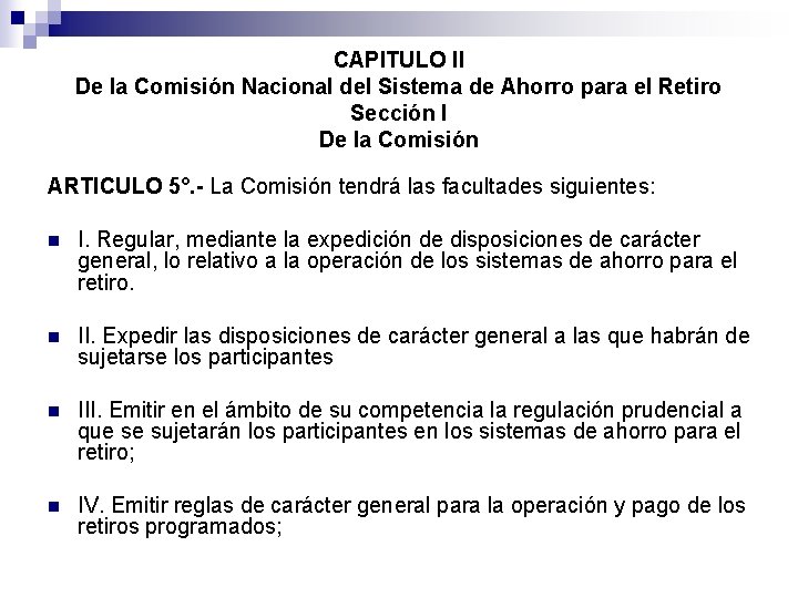 CAPITULO II De la Comisión Nacional del Sistema de Ahorro para el Retiro Sección