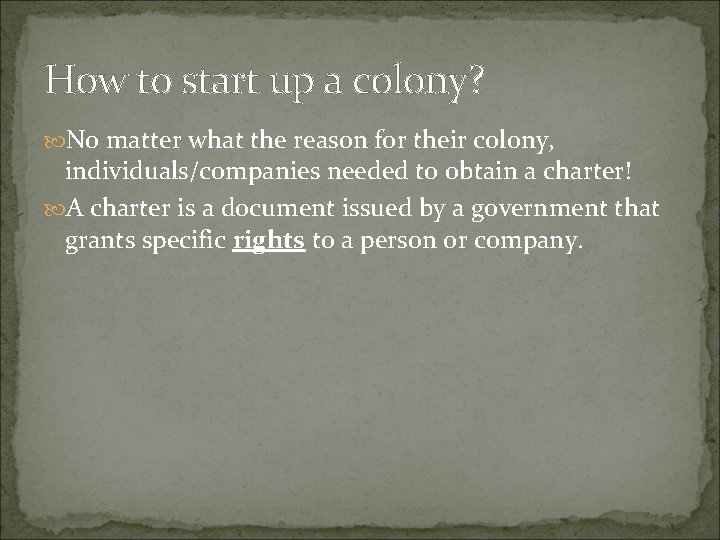 How to start up a colony? No matter what the reason for their colony, How to start up a colony? No matter what the reason for their colony,